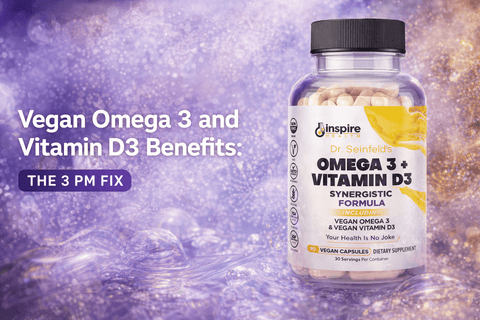 Vegan Omega 3 and Vitamin D3 Benefits: The 3 PM Fix - DrSeinfeld.com Operated by Ginspire Health LLC