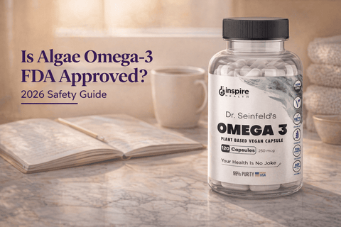 Is Algae Omega-3 FDA Approved? 2026 Safety Guide - DrSeinfeld.com Operated by Ginspire Health LLC