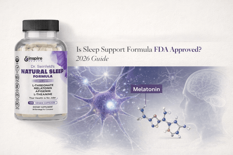 Is Sleep Support Formula FDA Approved? 2026 Guide - DrSeinfeld.com Operated by Ginspire Health LLC