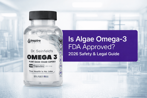 Is Algae Omega-3 FDA Approved? 2026 Safety & Legal Guide - DrSeinfeld.com Operated by Ginspire Health LLC
