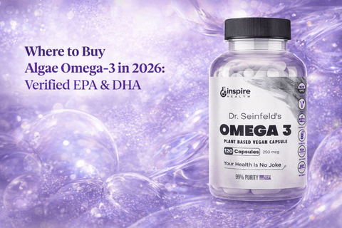 Where to Buy Algae Omega-3 in 2026: Verified EPA & DHA - DrSeinfeld.com Operated by Ginspire Health LLC