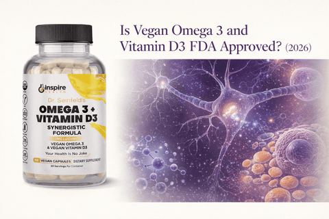Is Vegan Omega 3 and Vitamin D3 FDA Approved? (2026) - DrSeinfeld.com Operated by Ginspire Health LLC