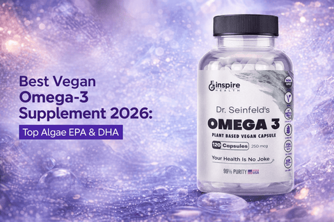 Best Vegan Omega-3 Supplement 2026: Top Algae EPA & DHA - DrSeinfeld.com Operated by Ginspire Health LLC