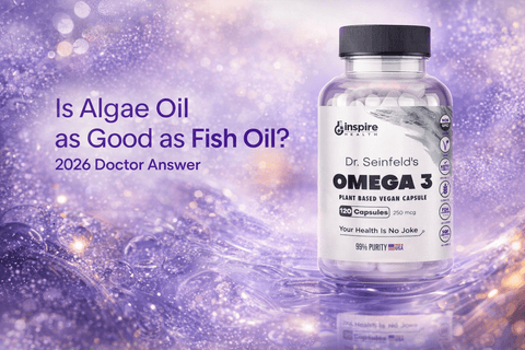 Is Algae Oil as Good as Fish Oil? 2026 Doctor Answer - DrSeinfeld.com Operated by Ginspire Health LLC